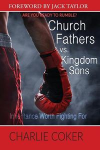 Cover image for Church Fathers vs Kingdom Sons