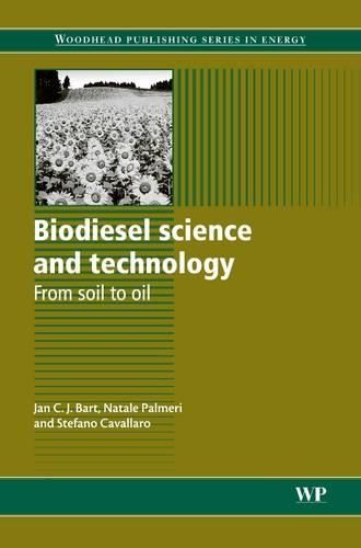 Cover image for Biodiesel Science and Technology: From Soil to Oil