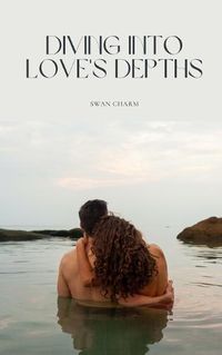 Cover image for Diving into Love's Depths