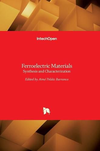 Cover image for Ferroelectric Materials: Synthesis and Characterization