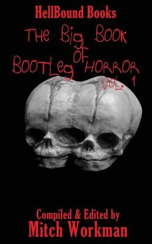 Cover image for The Big Book of Bootleg Horror: Volume 1