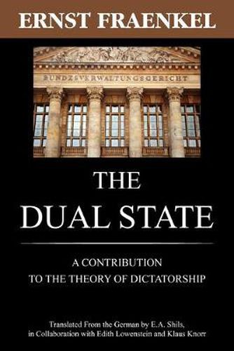 Cover image for The Dual State: A Contribution to the Theory of Dictatorship