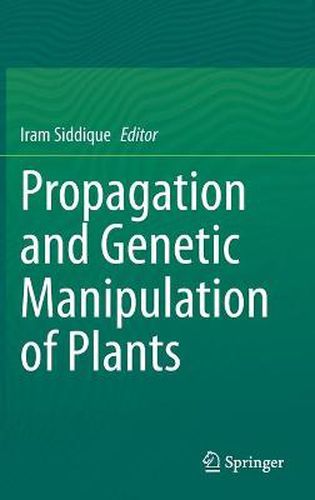 Cover image for Propagation and Genetic Manipulation of Plants