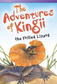 Cover image for The Adventures of Kingii the Frilled Lizard