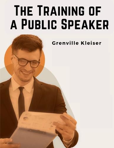 Cover image for The Training of a Public Speaker