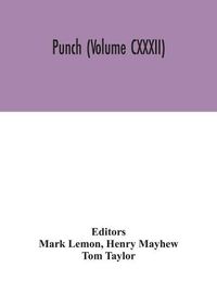 Cover image for Punch (Volume CXXXII)