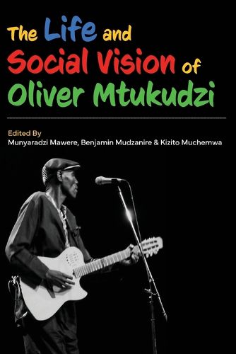 Cover image for The Life and Social Vision of Oliver Mtukudzi
