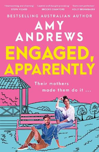 Cover image for Engaged, Apparently: The new must-read fake dating, friends to lovers romantic comedy of summer 2026 from a bestselling Australian author