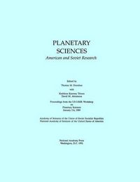 Cover image for Planetary Sciences: American and Soviet Research/ Proceedings from the U.S.-U.S.S.R. Workshop on Planetary Sciences