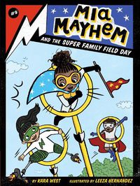 Cover image for Mia Mayhem and the Super Family Field Day