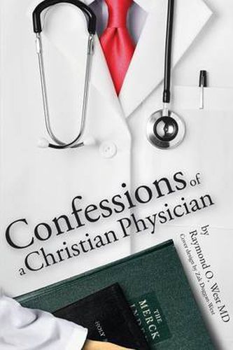 Cover image for Confessions of a Christian Physician.