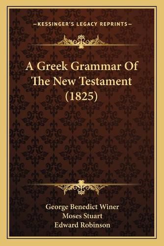 A Greek Grammar of the New Testament (1825)