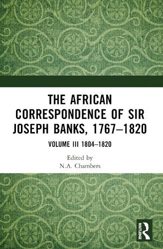 Cover image for The African Correspondence of Sir Joseph Banks, 1767-1820
