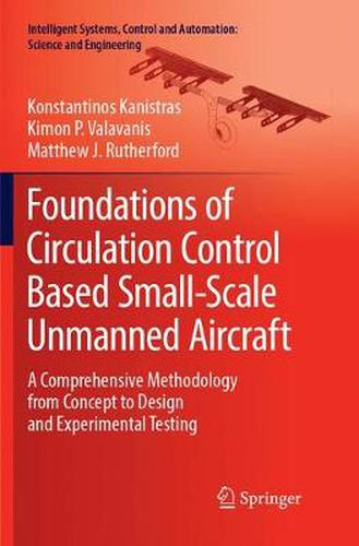 Cover image for Foundations of Circulation Control Based Small-Scale Unmanned Aircraft: A Comprehensive Methodology from Concept to Design and Experimental Testing