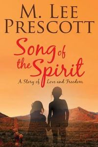 Cover image for Song of the Spirit: A Story of Love and Freedom