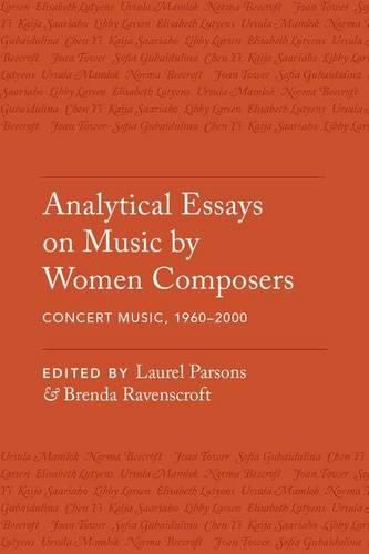 Cover image for Analytical Essays on Music by Women Composers: Concert Music from 1960-2000