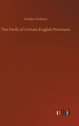 Cover image for The Perils of Certain English Prisoners