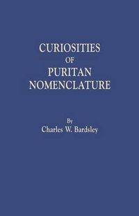 Cover image for Curiosities of Puritan Nomenclature