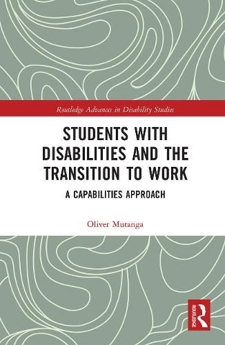 Cover image for Students with Disabilities and the Transition to Work: A Capabilities Approach