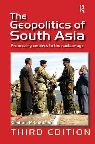 Cover image for The Geopolitics of South Asia: From Early Empires to the Nuclear Age