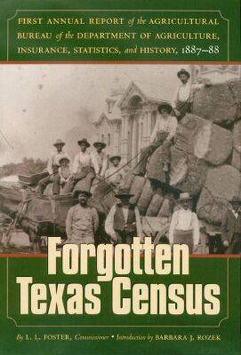 The Forgotten Texas Census: The First Annual Report of the Agricultural Bureau of the Department of Agriculture, Insurance, Statistics and History