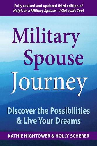 Cover image for Military Spouse Journey: Discover the Possibilities & Live Your Dreams