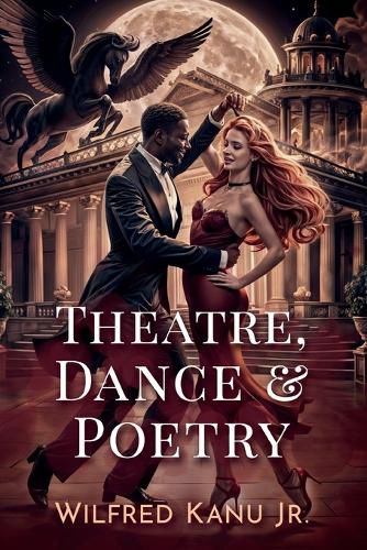 Cover image for Theatre, Dance, & Poetry