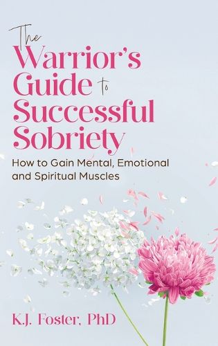 Cover image for The Warrior's Guide to Successful Sobriety