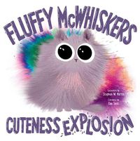 Cover image for Fluffy McWhiskers Cuteness Explosion
