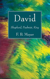 Cover image for David: Shepherd, Psalmist, King