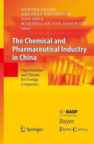 Cover image for The Chemical and Pharmaceutical Industry in China: Opportunities and Threats for Foreign Companies