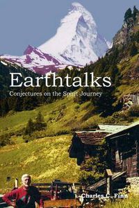 Cover image for Earthtalks: Conjectures on the Spirit Journey