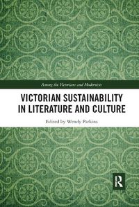 Cover image for Victorian Sustainability in Literature and Culture