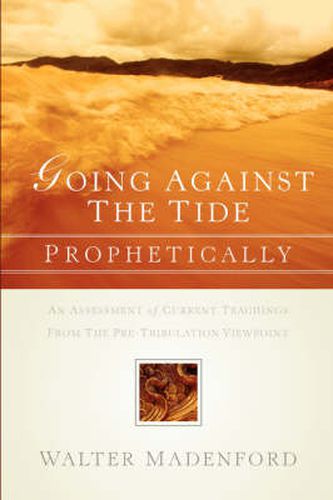 Cover image for Going Against the Tide-Prophetically