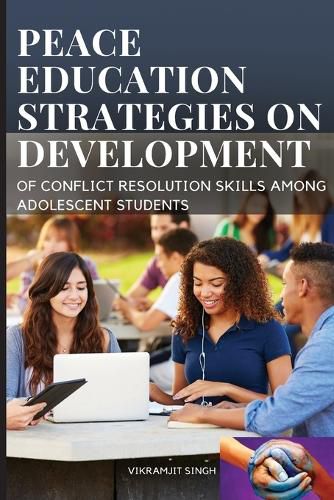 Cover image for The peace education strategies on development of conflict resolution skills among adolescent students