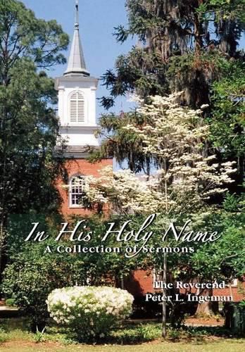 Cover image for In His Holy Name: A Collection of Sermons