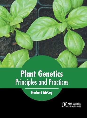 Cover image for Plant Genetics: Principles and Practices