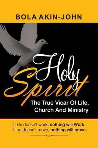 Cover image for Holy Spirit: The True Vicar of Life, Church And Ministry