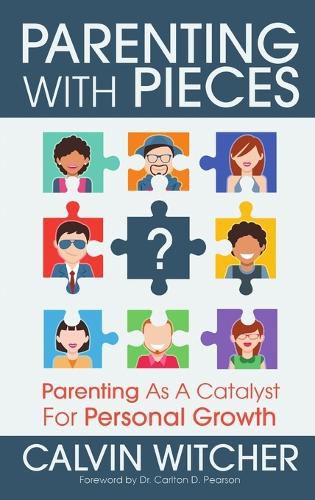 Cover image for Parenting with Pieces: Parenting as a Catalyst for Personal Growth