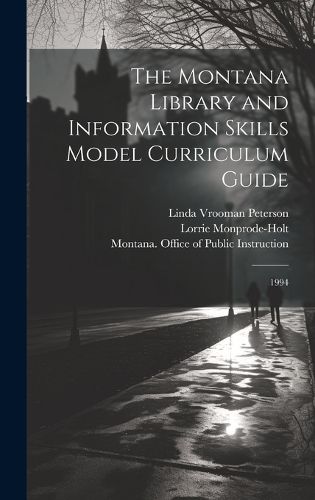 Cover image for The Montana Library and Information Skills Model Curriculum Guide