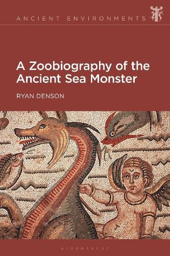 Cover image for A Zoobiography of the Ancient Sea Monster