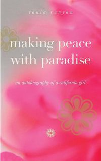 Cover image for Making Peace With Paradise