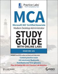 Cover image for MCA Modern Desktop Administrator Study Guide with Online Labs: Exam MD-101