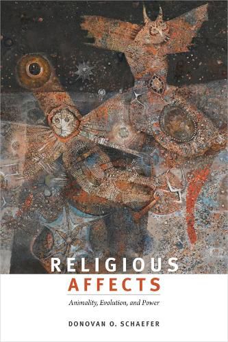 Cover image for Religious Affects: Animality, Evolution, and Power