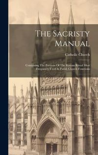 Cover image for The Sacristy Manual