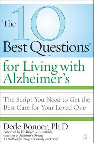 Cover image for The 10 Best Questions for Living with Alzheimer's: The Script You Need to Take Control of Your Health