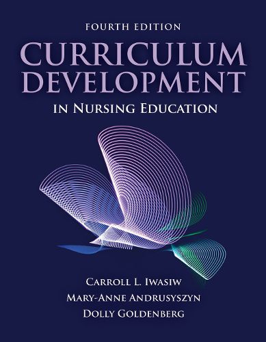 Cover image for Curriculum Development In Nursing Education