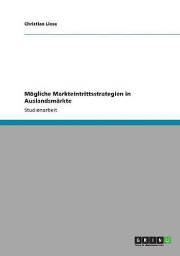 Cover image for Moegliche Markteintrittsstrategien in Auslandsmarkte