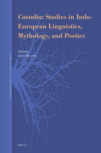 Castalia: Studies in Indo-European Linguistics, Mythology, and Poetics