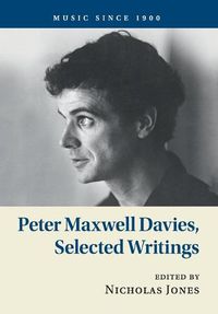 Cover image for Peter Maxwell Davies, Selected Writings